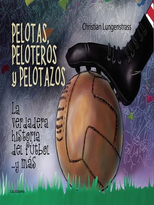 cover image of Pelotas, peloteros y pelotazos